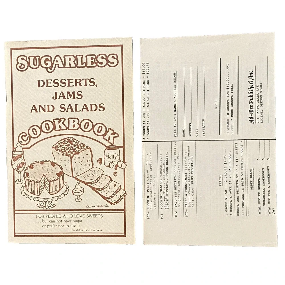 Sugarless Cookbook Desserts Jams Salads by Addie Gonshorowski Mint 1997 Vintage‎